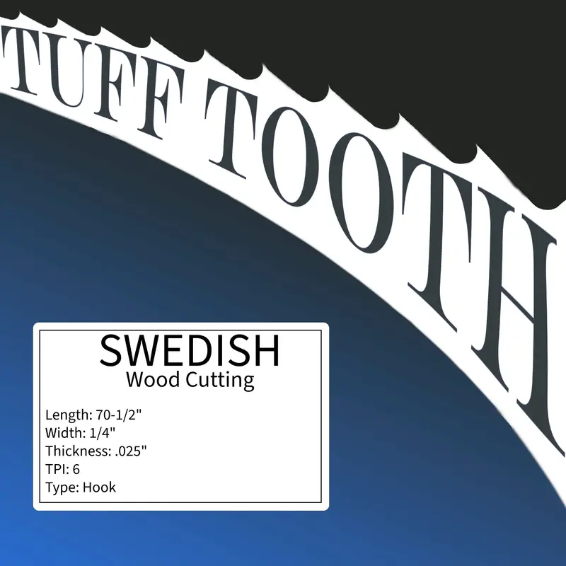 Tuff Tooth 7012146Swedish 70-1/2" X 1/4" X 0.025" 6Tpi Hook Bandsaw Blade For Wood Cutting 1