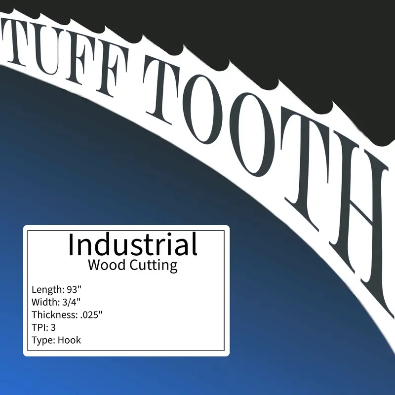 Tuff Tooth 93343Industrial 93" X 3/4" X 0.025" 3Tpi Hook Bandsaw Blade – Industrial Wood Resawing 1